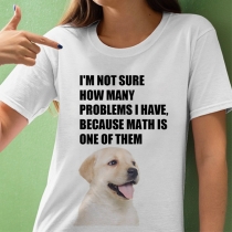 Funny T-Shirt For Women, How Many Problem I Have T-Shirt