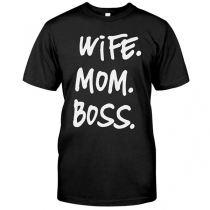 Wife MOM BOSS Funny Black Shirt for Mother and Wife