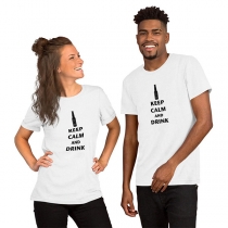 Keep Calm and Drink -Casual Couple Shirt Unisex Shirt