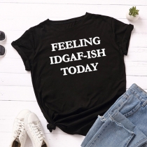 FEELING IDGAF-ISH TODAY-Letter Printed Shirt