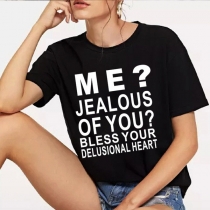 ME JEALOUS OF YOU BLESS YOUR DELUSIONAL HEART-Letter Printed Shirt for Women