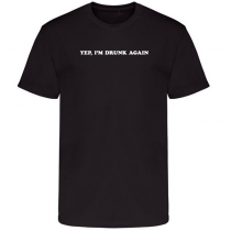 YEP,I'M DRUNK AGAIN-Letter Printed Round Neck Short Sleeve Black Shirt for Women